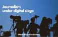 Digital surveillance treats “journalists as criminals”