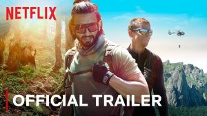 Netflix Preview: Ranveer vs Wild with Bear Grylls on July 8