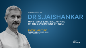 Dr. J Shivshankar address to Lowy Institute live on YouTube, 11 Oct. ’22, 7:00PM