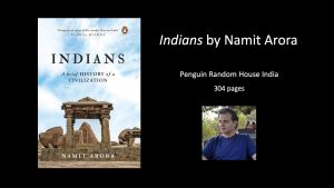 Preview: Indians: A Brief History of a Civilization  by Namit Arora
