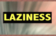 Laziness as a form of resistance