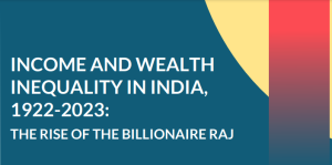 Economic Inequality in India: The rise of the “Billionaire Raj”