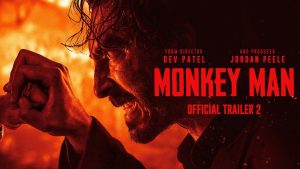 MONKEY MAN Trailer 2 : Dev Patel’s action flick (Releasing April 5)